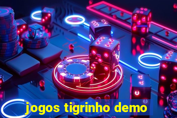 jogos tigrinho demo